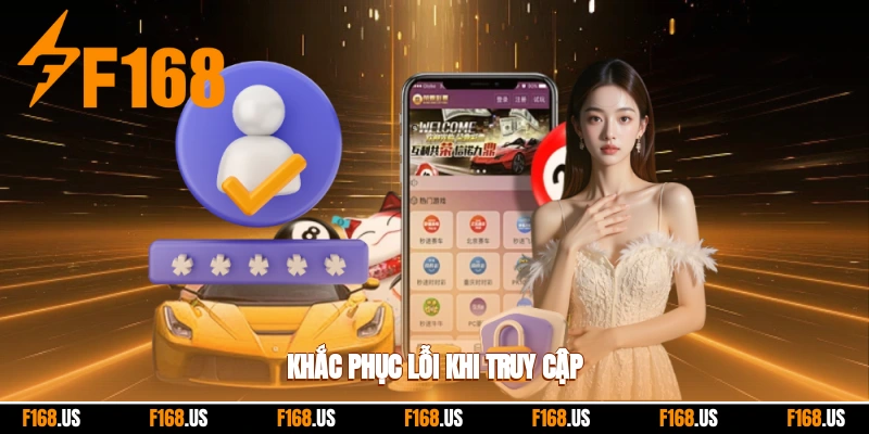 Khắc phục lỗi khi truy cập
