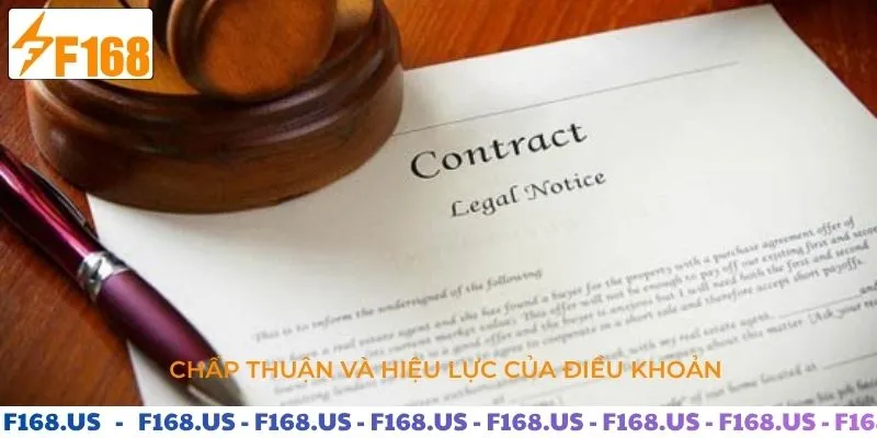 Chấp nhận và hiệu lực của điều khoản sử dụng tại F168